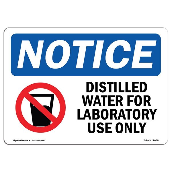 Signmission Safety Sign, OSHA Notice, 10" Height, Distilled Water For Laboratory Sign With Symbol, Landscape OS-NS-D-1014-L-11058